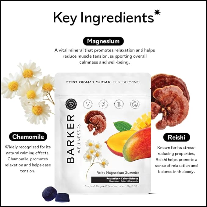 Barker Wellness Relax Magnesium Gummies | Stress Relief, Muscle Tension & Relaxation | Reishi Mushroom & Chamomile | Vegan, Sugar-Free | Tropical Mango | 60 Gummies
