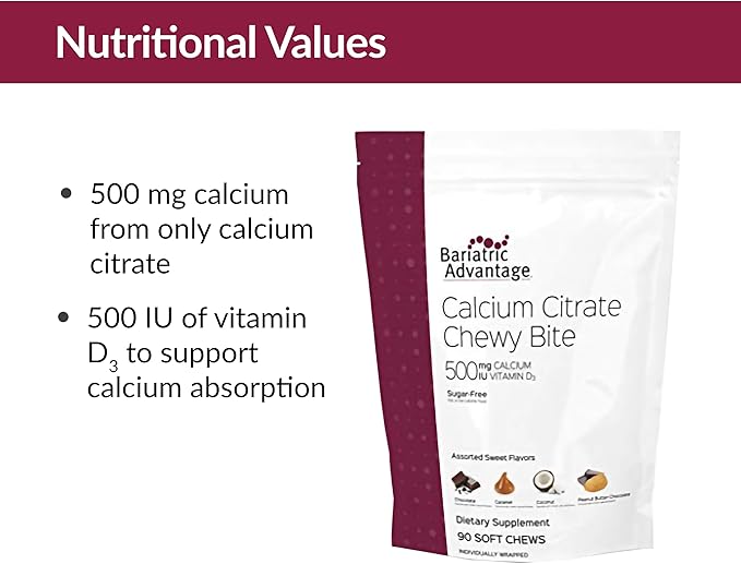 Bariatric Advantage Calcium Citrate Chewy Bites 500 mg - Highly Absorbable & Digestible - Vitamin D3 - Easily Chewable Calcium Supplement - Assorted Sweet Flavor - 90 Count